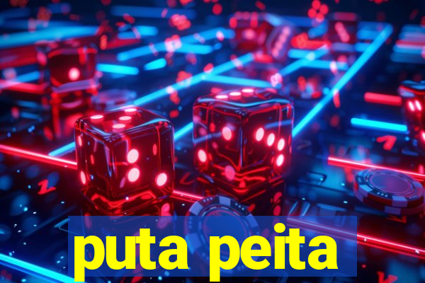 puta peita